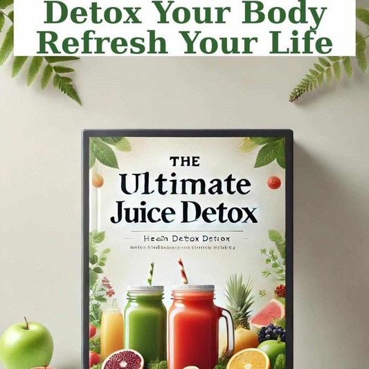 The Ultimate Juice Detox